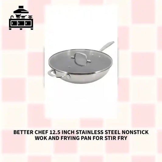 Better Chef 12.5 Inch Stainless Steel Nonstick Wok and Frying Pan for Stir Fry