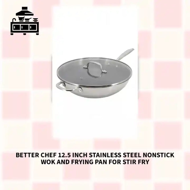 Better Chef 12.5 Inch Stainless Steel Nonstick Wok and Frying Pan for Stir Fry